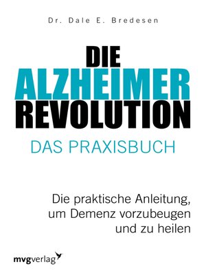 cover image of Die Alzheimer-Revolution – Das Praxisbuch
